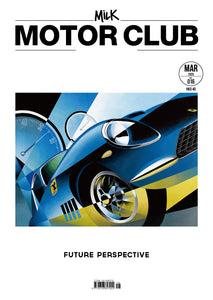 016 Milk Motor Club — Future Perspective